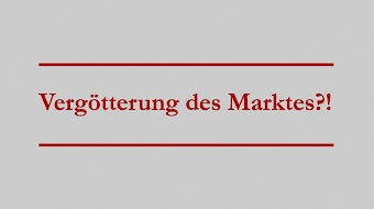 Flyer: Vergötterung des Marktes?!