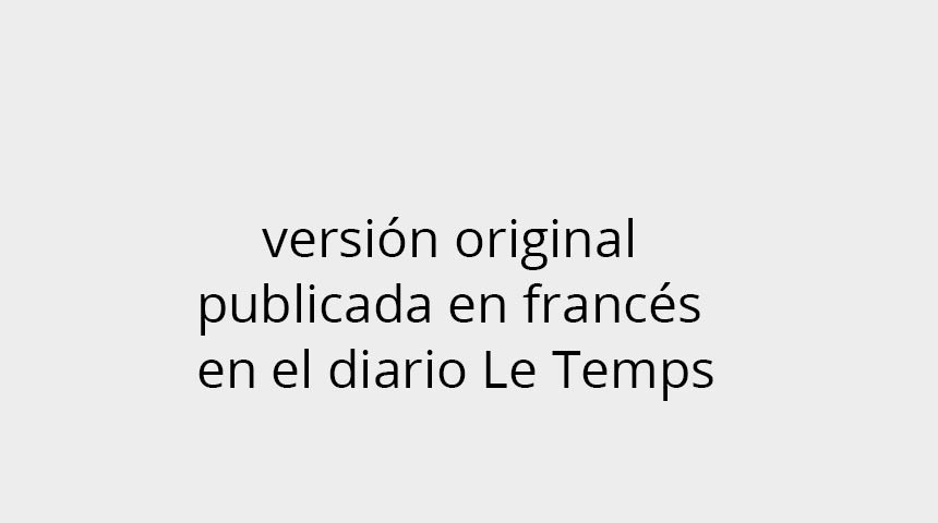 version original publicada en francés en el diario Le Temps
